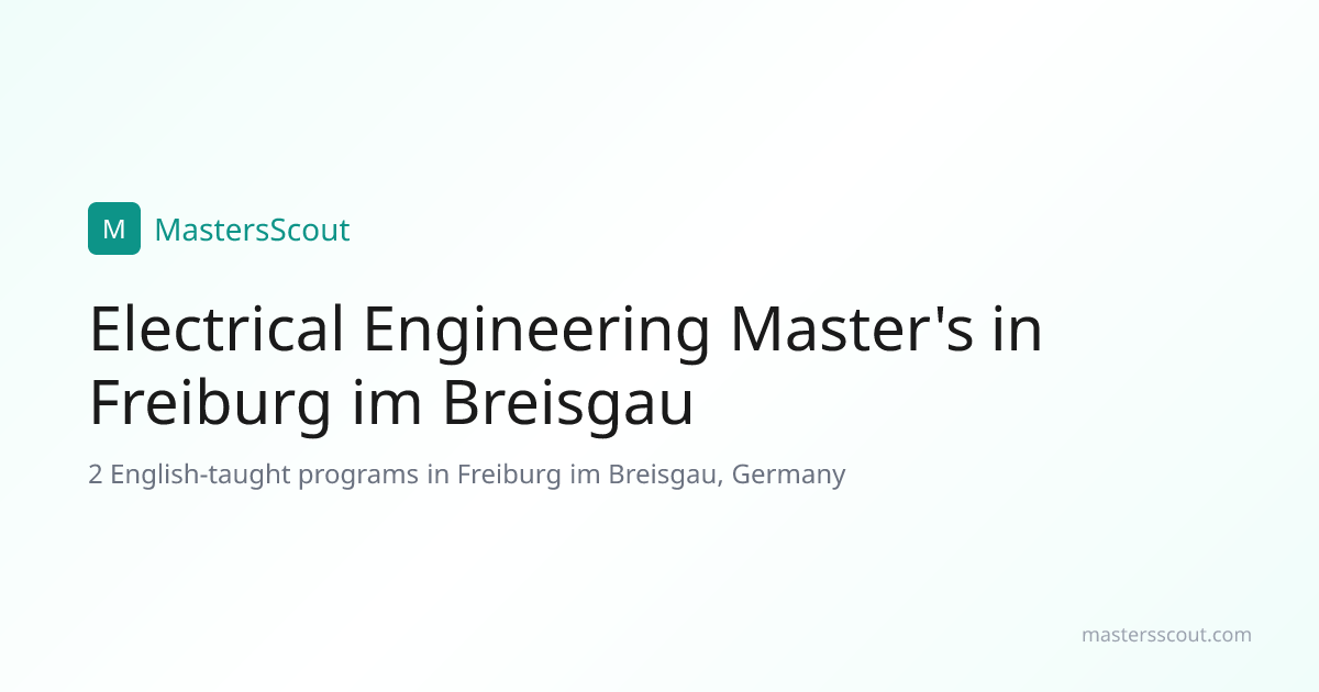 English-Taught Electrical Engineering Master's in Freiburg im Breisgau ...
