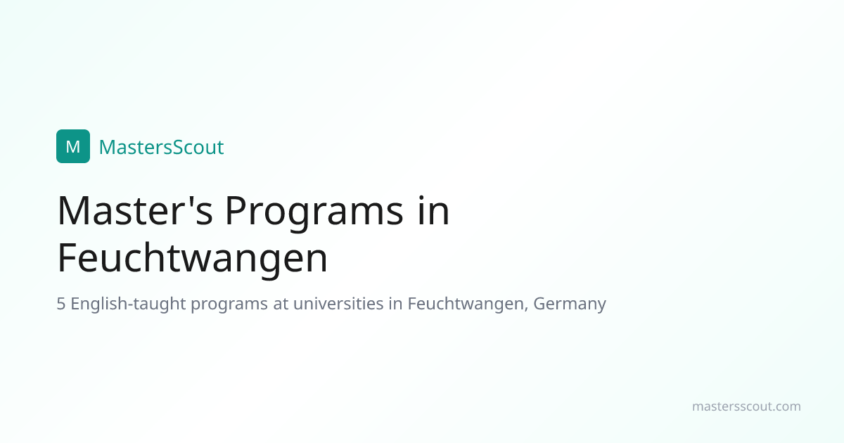 English-Taught Master's Programs in Feuchtwangen, Germany | MastersScout