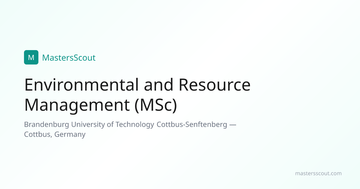Environmental and Resource Management (MSc) at Brandenburg University ...