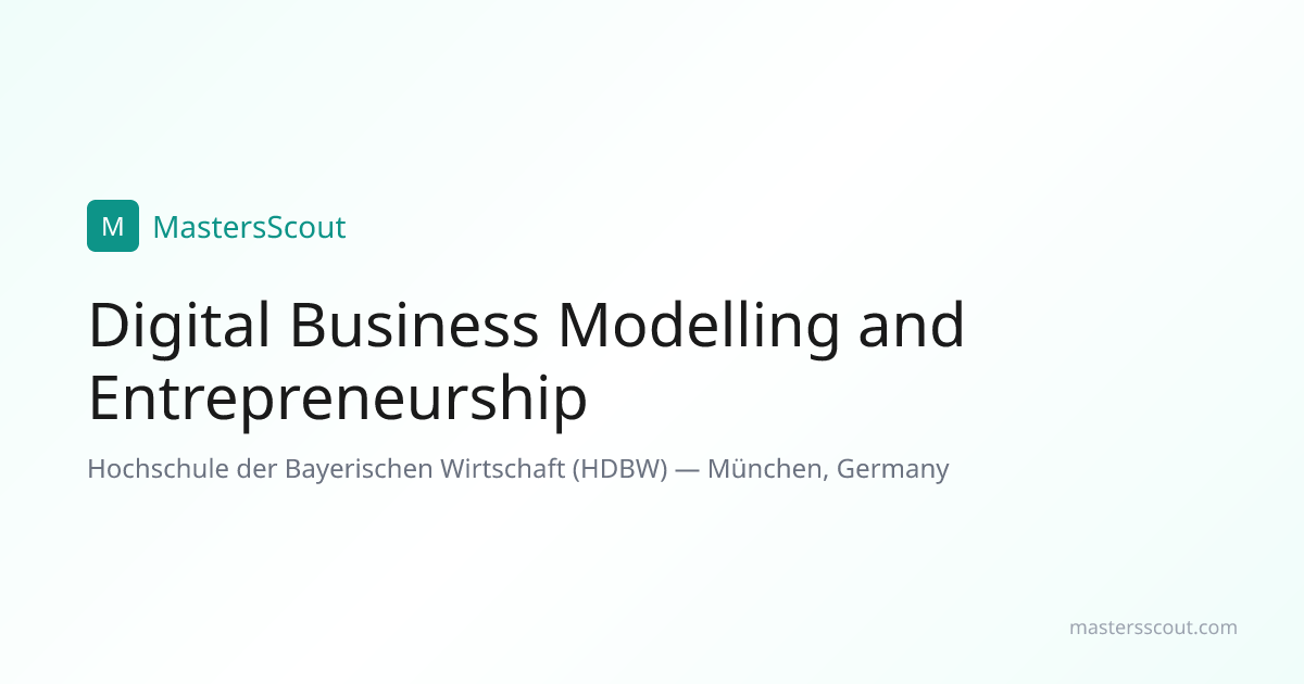 Digital Business Modelling and Entrepreneurship at Hochschule der ...