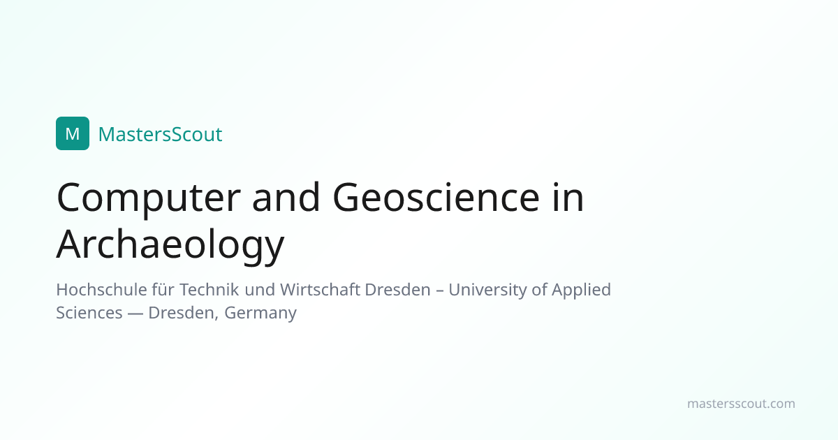 Computer and Geoscience in Archaeology at Hochschule für Technik und ...
