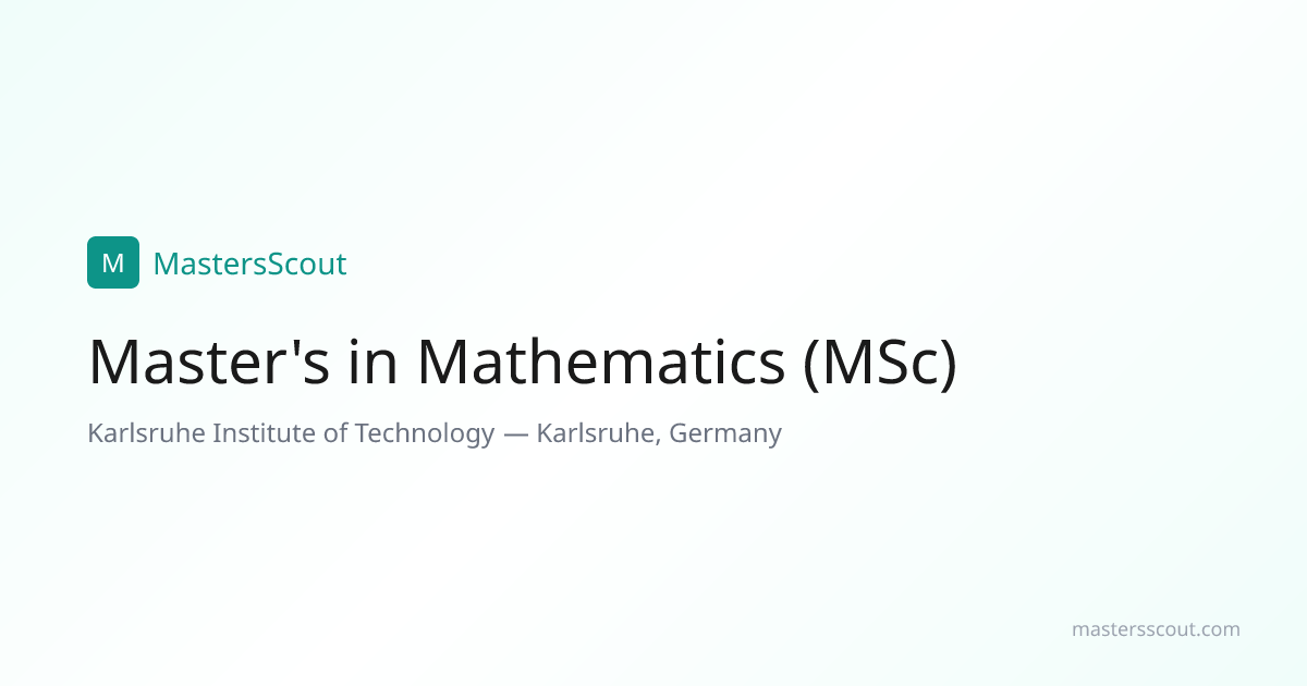 Master's in Mathematics (MSc) at Karlsruhe Institute of Technology ...
