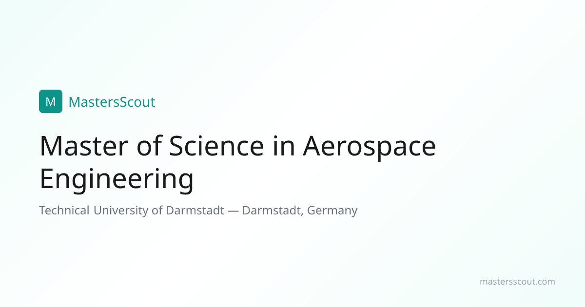 Master of Science in Aerospace Engineering at Technical University of ...