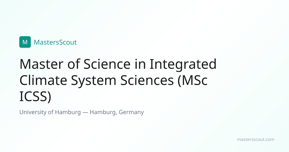 Master of Science in Integrated Climate System Sciences (MSc ICSS) at ...