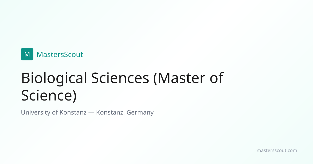 Biological Sciences (Master of Science) at University of Konstanz ...