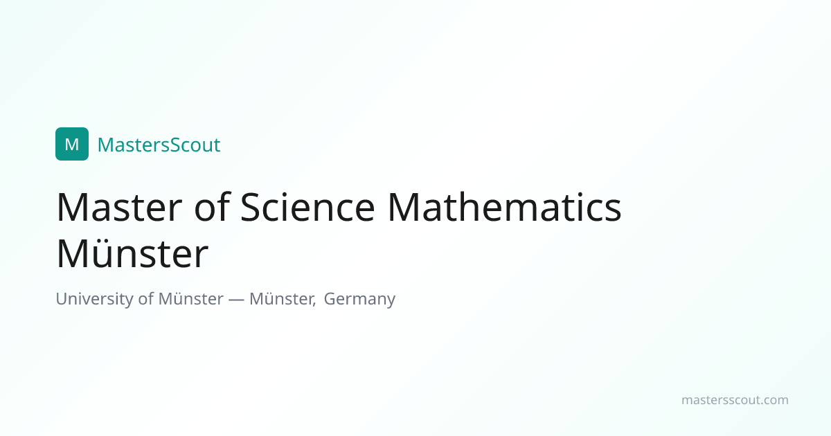Master of Science Mathematics Münster at University of Münster ...
